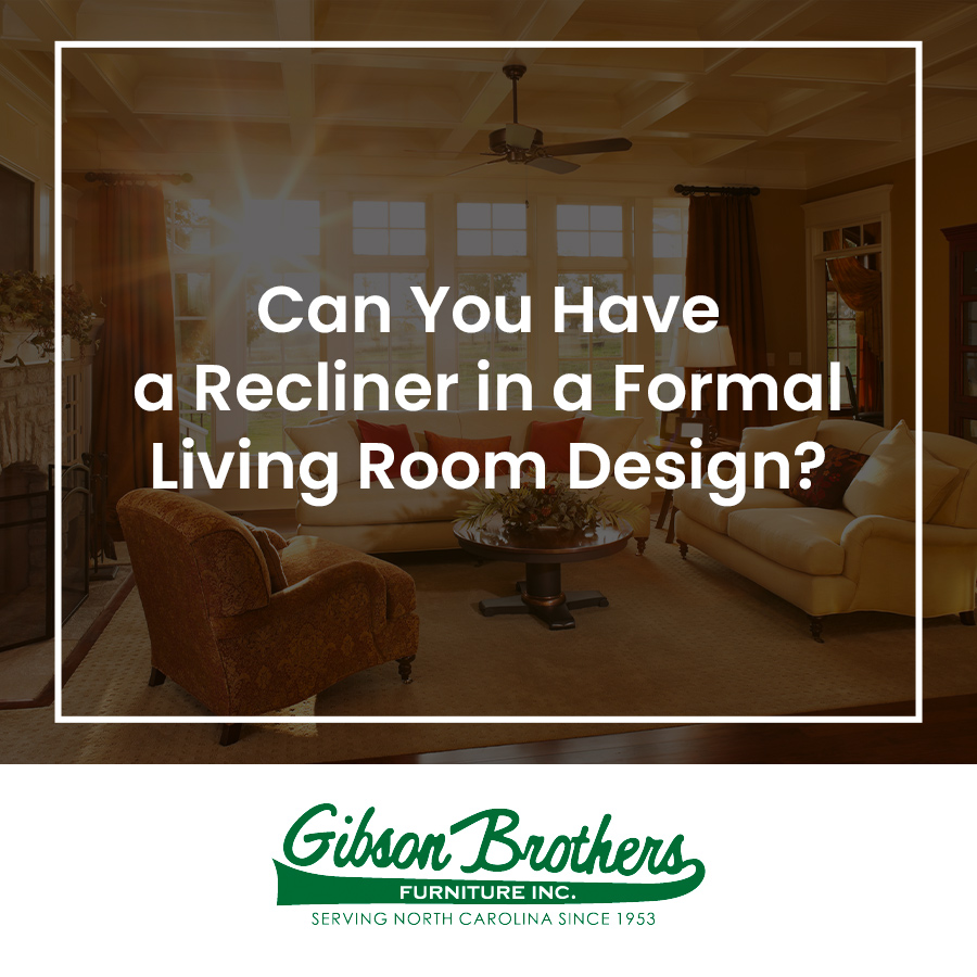 Can You Have a Recliner in a Formal Living Room Design?