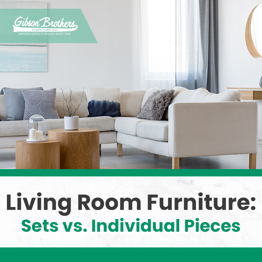 Living Room Furniture Sets vs. Individual Pieces: Which is Right for You?